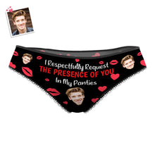 Custom Face Women's Panties I Respectfully Request The Presence Of You In My Panties Funny Gifts