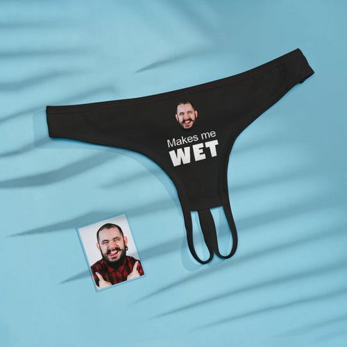 Custom Face Crotchless Panty Makes Me Wet Personalized Open Crotch Lingerie - MyFaceBoxerUK
