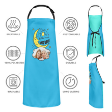 Custom Photo Kitchen Apron Uniaue Gifts On Mother's Day - Love You To The Moon And Back